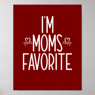 Ik ben mama's favoriet poster