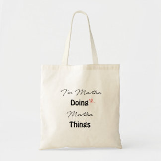 Ik ben Martha Doing Martha Dingen Tote Bag