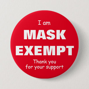 Ik ben Masker Vrijgesteld Ronde Button 7,6 Cm