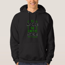 Ik ben meer dan wat je ziet Vet typografie ontwerp Hoodie