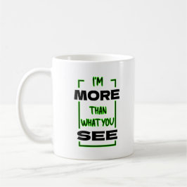 Ik ben meer dan wat je ziet Vet typografie ontwerp Koffiemok