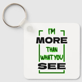 Ik ben meer dan wat je ziet Vet typografie ontwerp Sleutelhanger