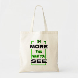 Ik ben meer dan wat je ziet Vet typografie ontwerp Tote Bag