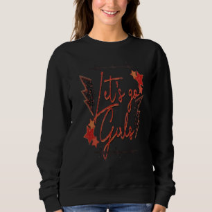 Ik ben Meisjes Lets Go Girls Retro Women Trui