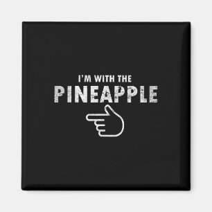 Ik ben met ananas Halloween kostuum leuke koppels Magneet