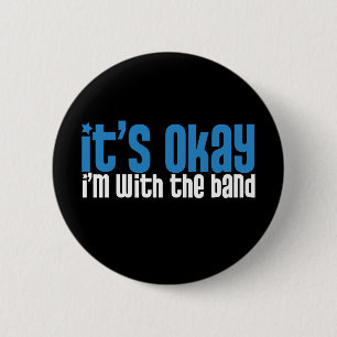 Ik ben met de Band Ronde Button 5,7 Cm
