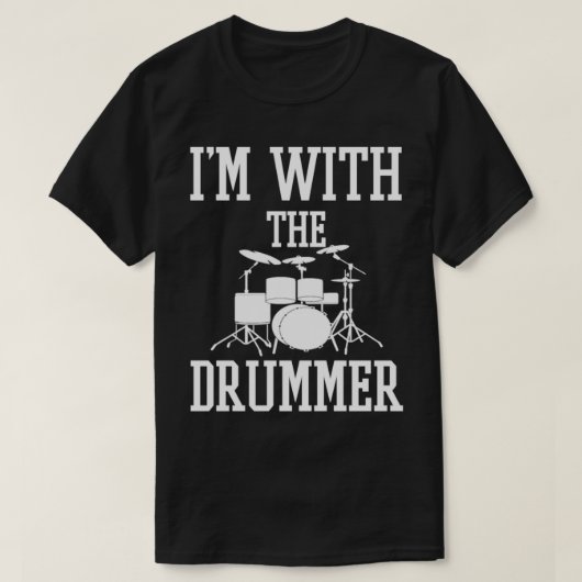 Ik ben met de drummer grappige drummer t-shirt (Design voorkant)