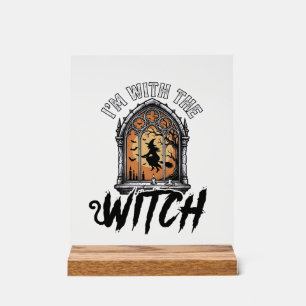 Ik Ben Met De Heks Vintage Halloween Acryl Bord
