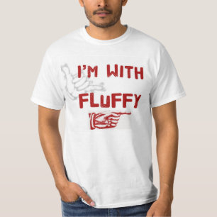 Ik ben met fluffy T-Shirt