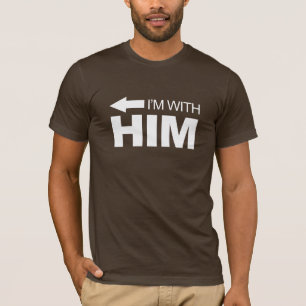 Ik ben met hem (links) -.png t-shirt