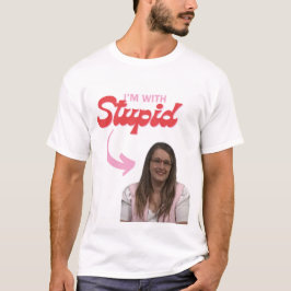 Ik ben met het stomme Imelda Padilla Shirt