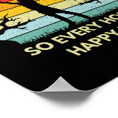 Ik ben met pensioen, dus elk uur is gelukkig met j poster (Hoek)