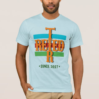 Ik ben met pensioen sinds 2027 Gepensioneerd T-shirt