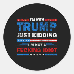 Ik ben met Trump gewoon een grapje in geen ING Idi Ronde Sticker