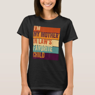 Ik ben mijn moeder in de wet. t-shirt