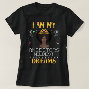 ik ben mijn voorouders in de wilde dromen t-shirt