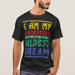 Ik ben mijn voorouders, wilde droom t-shirt
