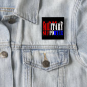 Ik ben militair voorstander vierkante button 5,1 cm (In situ)