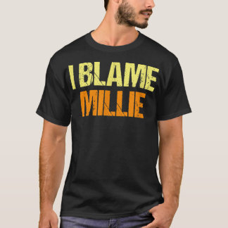 Ik ben Millie Funny Friends Humor Buddy schuldig. T-shirt