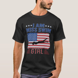 IK BEN MISS ZWEMMEISJE Zwemleven Zwembad Zwemmer T-shirt