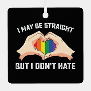 Ik ben misschien hetero, maar ik haat geen homo's metalen ornament
