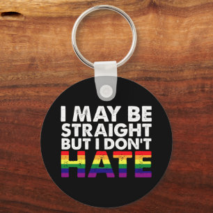 Ik ben misschien hetero, maar ik haat LGBT Gay nie Sleutelhanger