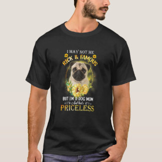 Ik ben misschien niet rijk en beroemd, maar ik ben t-shirt