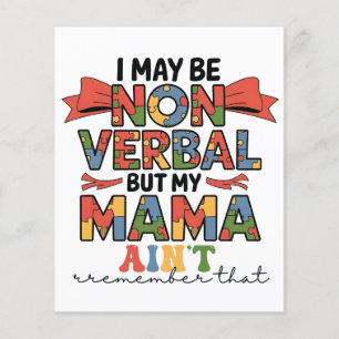 Ik ben misschien niet spraakzaam, maar mijn mama n flyer