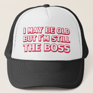 Ik ben misschien oud, maar ik ben nog steeds de ba trucker pet