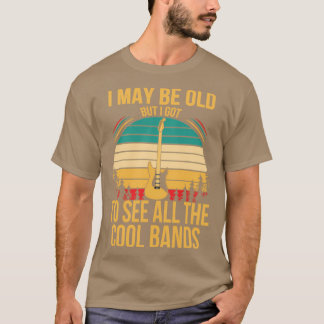 Ik ben misschien oud, maar ik heb alle coole bands t-shirt