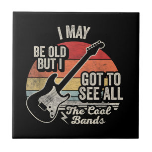 Ik ben misschien oud maar ik heb alle coole bands tegeltje