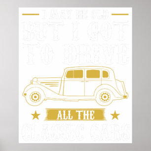 Ik ben misschien oud, maar ik mag alle klassieke a poster