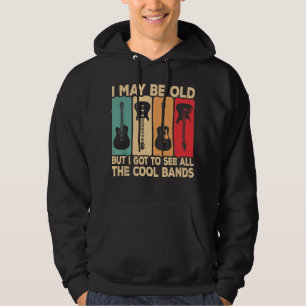 Ik ben misschien oud, maar ik moet alle kool bande hoodie