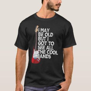 Ik ben misschien oud, maar ik moet alle kool geban t-shirt