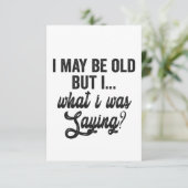 Ik ben misschien oud, maar ik was Gezegde grappige Bedankkaart (Staand voorkant)