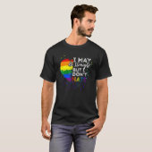 Ik ben misschien recht, maar ik haat geen homo's P T-shirt (Voorkant volledig)