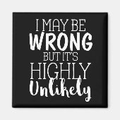 Ik ben misschien verkeerd, maar het is hoogst onwa magneet (Voorkant)