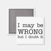 Ik ben misschien verkeerd, maar ik betwijfel het. magneet (Voorkant / Achterkant)