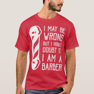 Ik ben misschien verkeerd, maar ik betwijfel ten z t-shirt