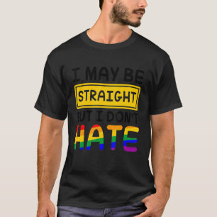 Ik ben misschien wel recht, maar ik haat lesbienne t-shirt