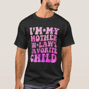 Ik ben m'n schoonmoeder z'n favoriete Mannen T-shirt