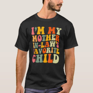 Ik ben m'n schoonmoeder z'n favoriete Mannen T-shirt