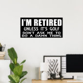 Ik ben moe tenzij het Golf Poster is (Thuiskantoor)