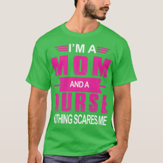 Ik ben moeder en verpleegster t-shirt