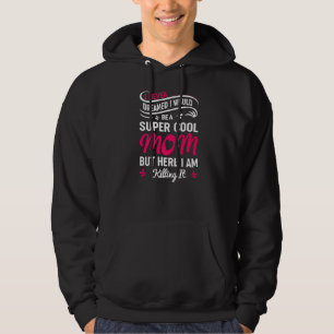 Ik ben moeder moeder vrouw Moederdag Hoodie