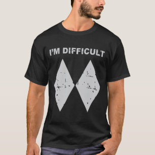 Ik ben Moeilijk Grappige Zwarte Diamanten Ski Snow T-shirt