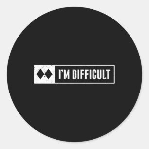 Ik ben moeilijk snowboard skiberg teken ronde sticker
