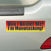 Ik ben Mono Tasking. Bumpersticker (Op auto)