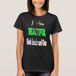 Ik ben mooi, zowel binnen als buiten t-shirt