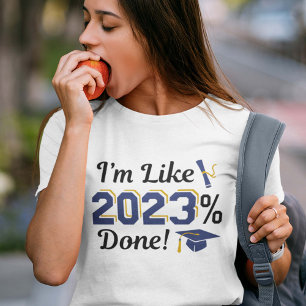 Ik ben net 2023 procent klaar t-shirt
